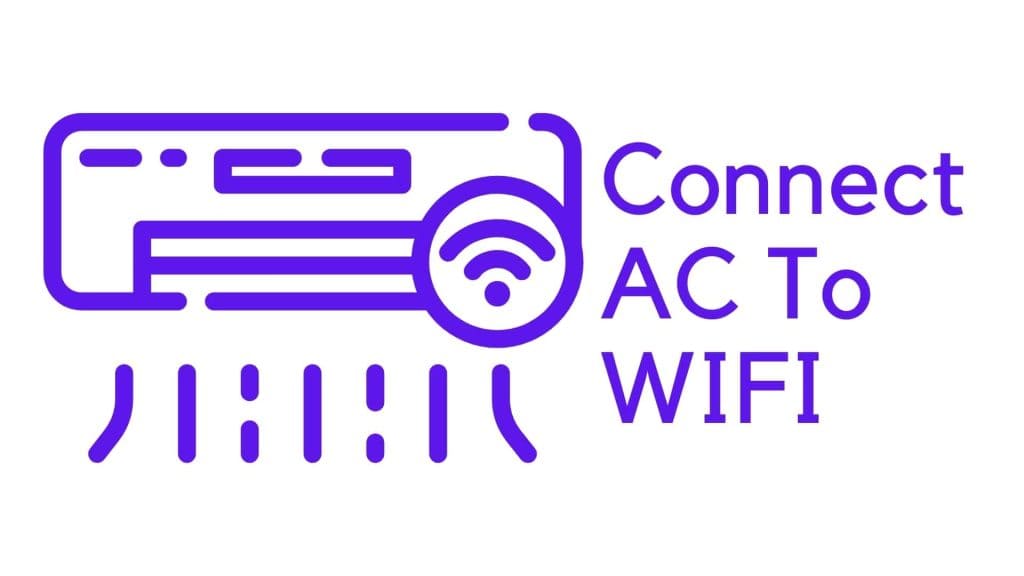 How To Connect Your Air Conditioner To Wifi