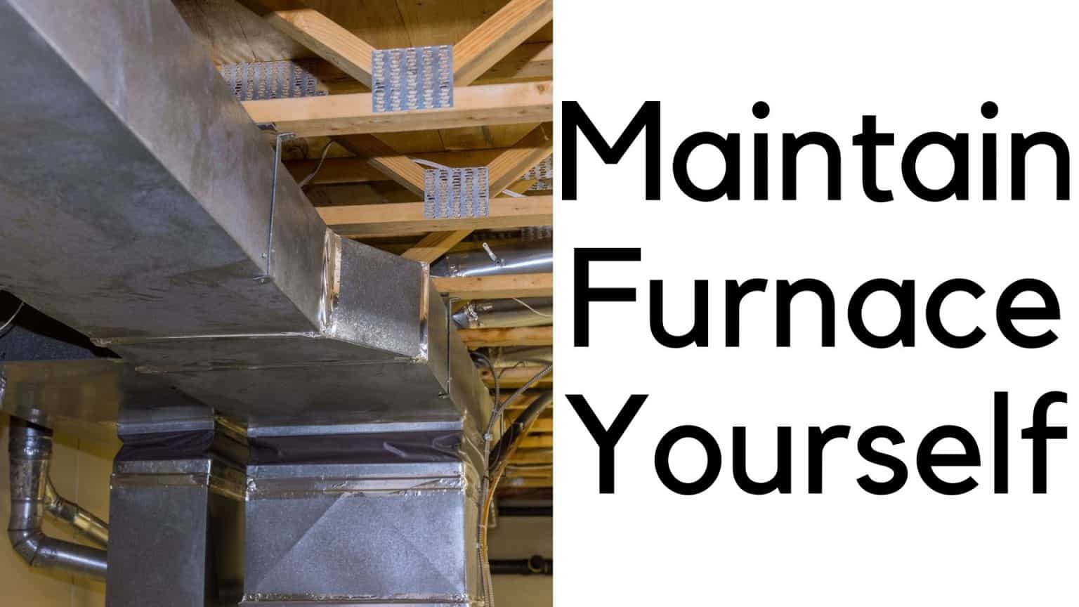 How Do I Maintain a Furnace Myself? HVAC BOSS